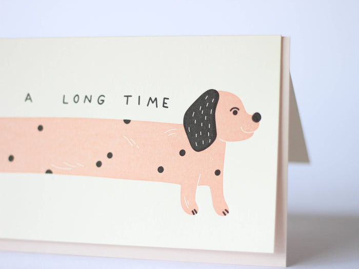 It's Been A Long Time Letterpress Greeting Card