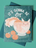 It's Gonna Be OK Card